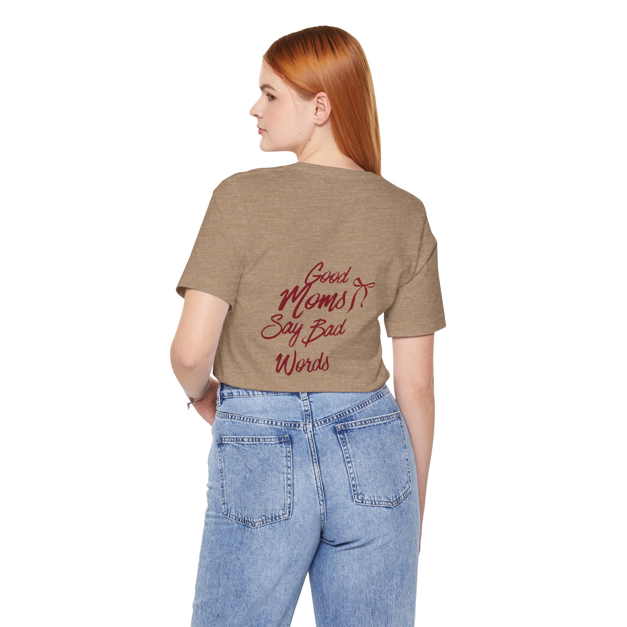 Good Moms Say Bad Words Tee