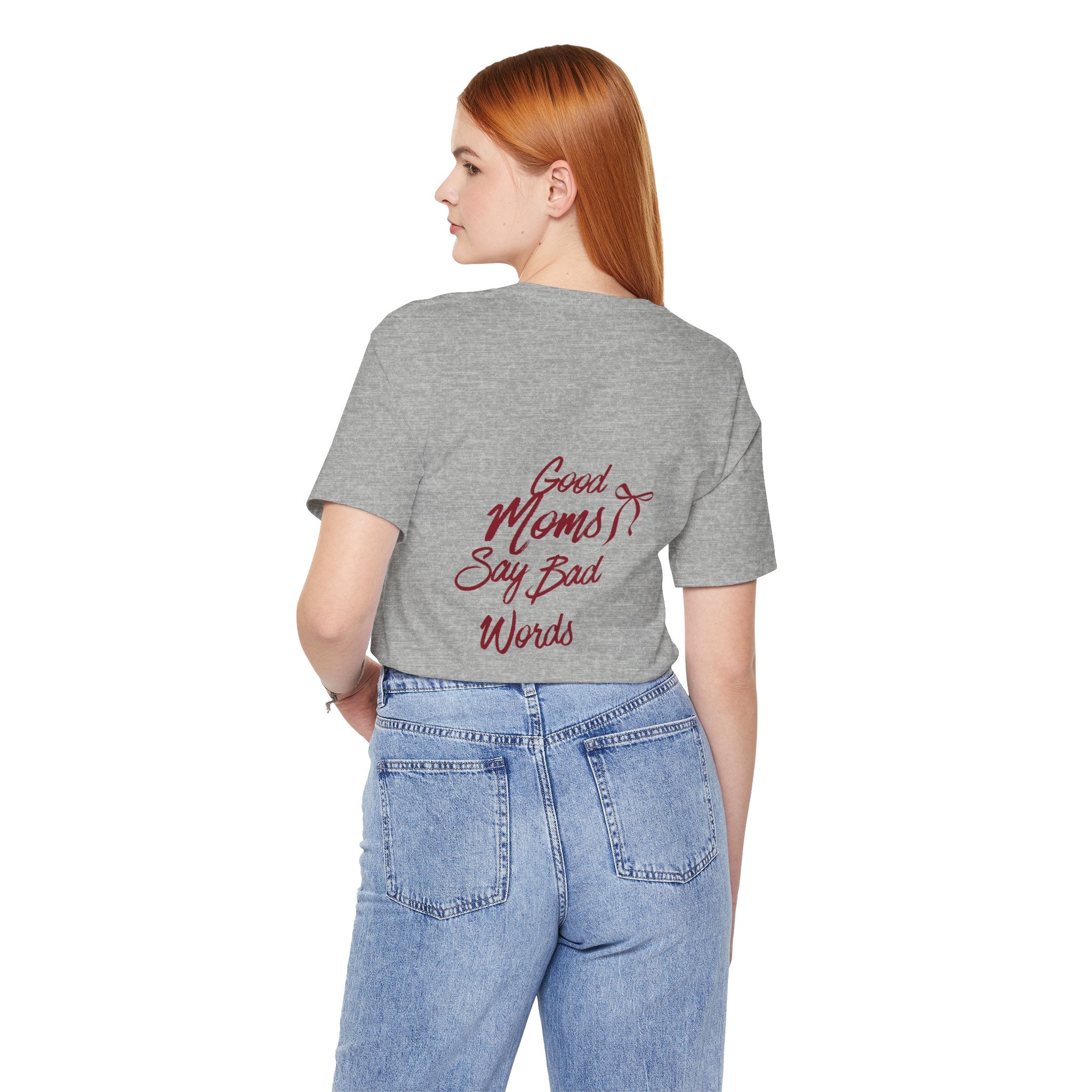 Good Moms Say Bad Words Tee