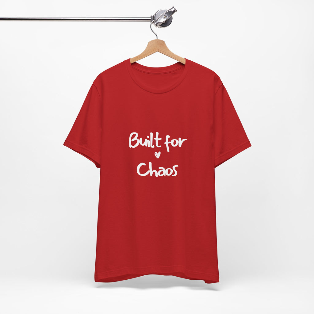 Built For Chaos Tee